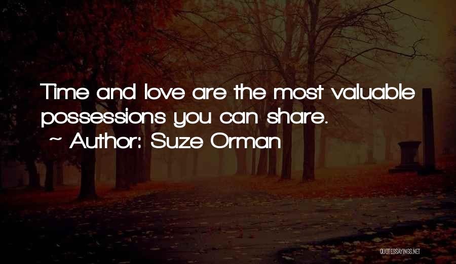 Valuable Possession Quotes By Suze Orman