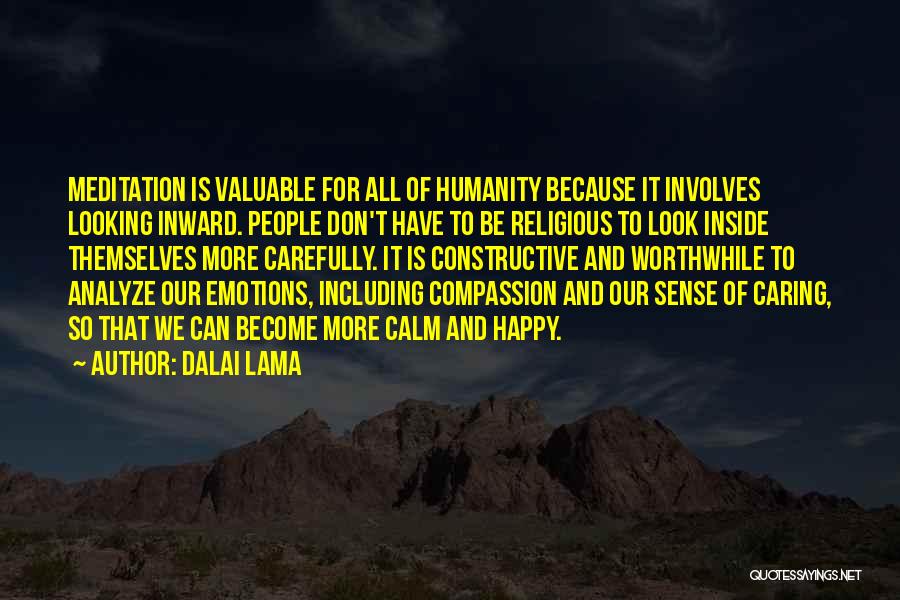 Valuable Quotes By Dalai Lama