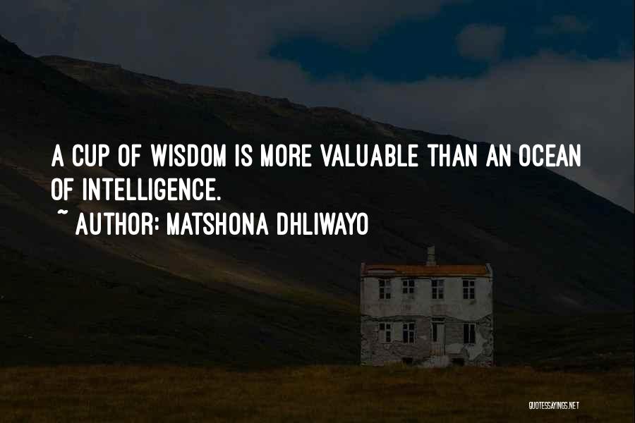 Valuable Quotes By Matshona Dhliwayo