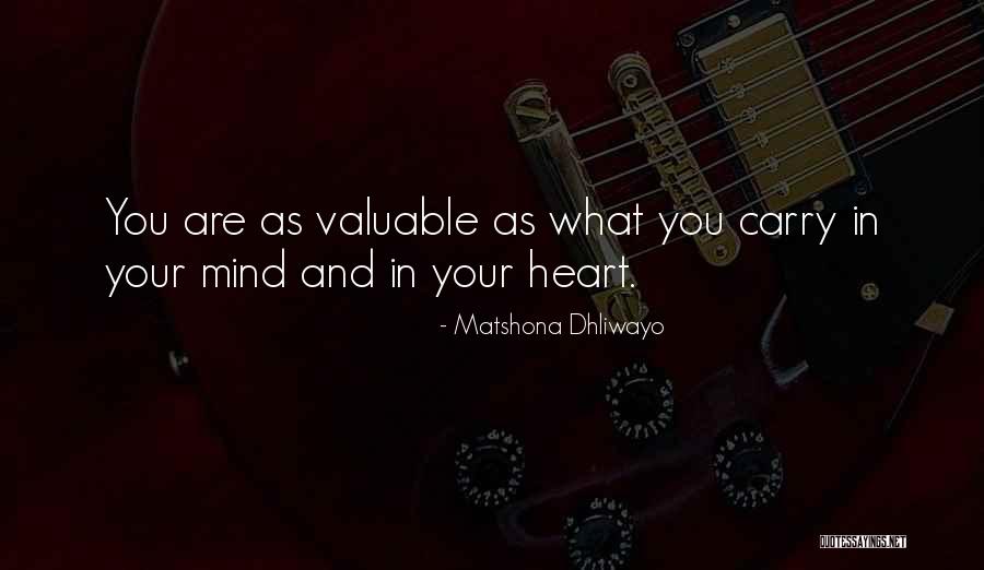 Valuable Quotes Quotes By Matshona Dhliwayo Valuable Quotes Quotes By Matshona Dhliwayo