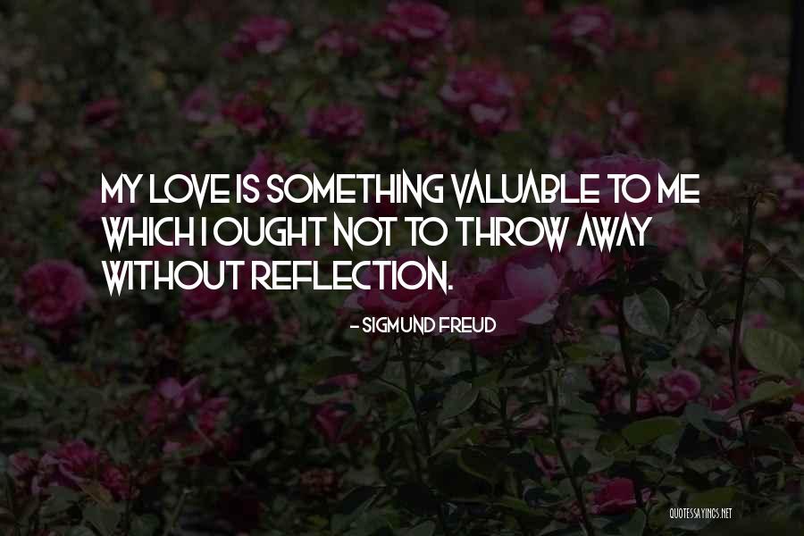 Valuable Quotes Quotes By Sigmund Freud Valuable Quotes Quotes By Sigmund Freud