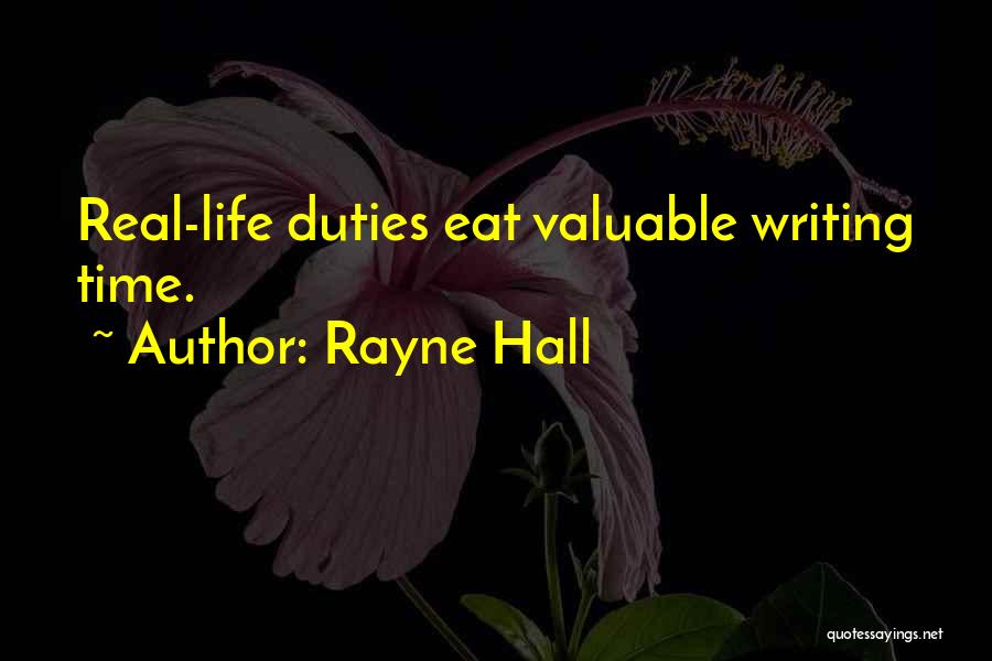 Valuable Time Of Your Life Quotes By Rayne Hall