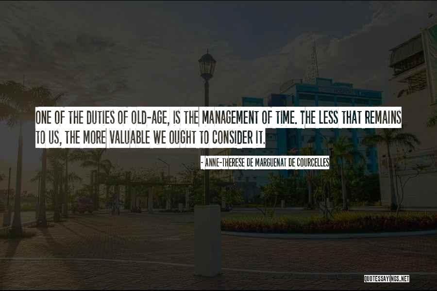 Valuable Time Quotes By Anne-Therese De Marguenat De Courcelles Valuable Time Quotes By Anne-Therese De Marguenat De Courcelles