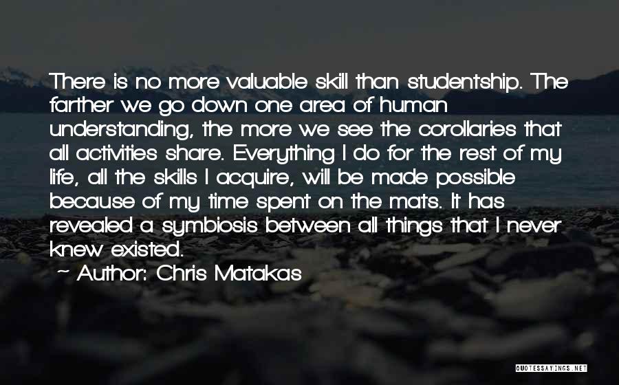 Valuable Time Quotes By Chris Matakas