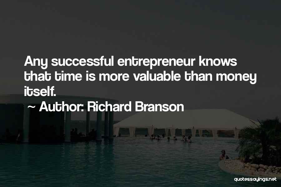 Valuable Time Quotes By Richard Branson