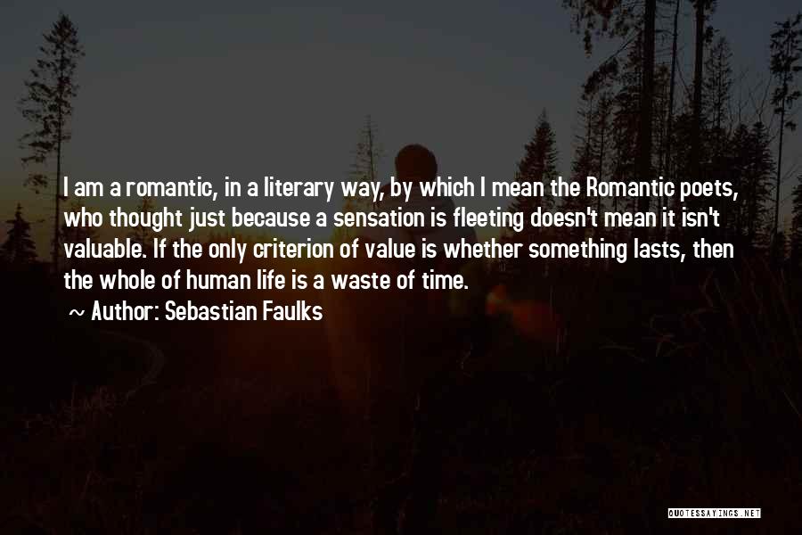 Valuable Time Quotes By Sebastian Faulks