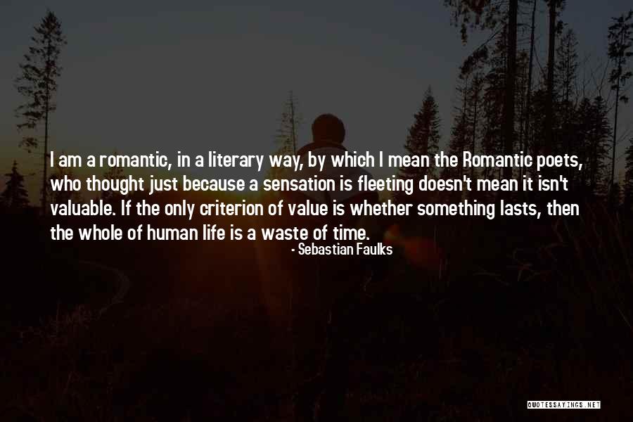 Valuable Time Quotes By Sebastian Faulks