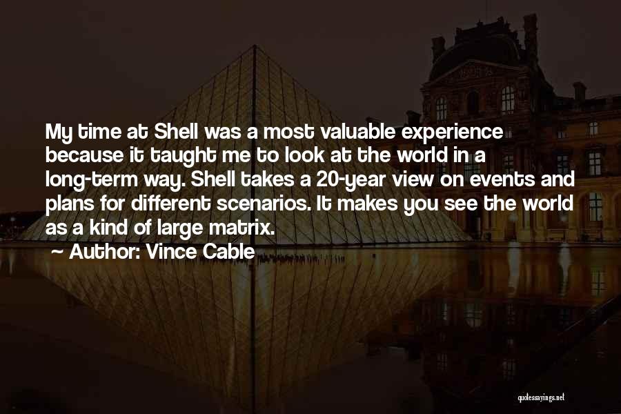 Valuable Time Quotes By Vince Cable