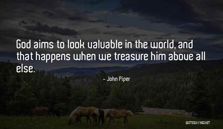 Valuable To God Quotes By John Piper Valuable To God Quotes By John Piper