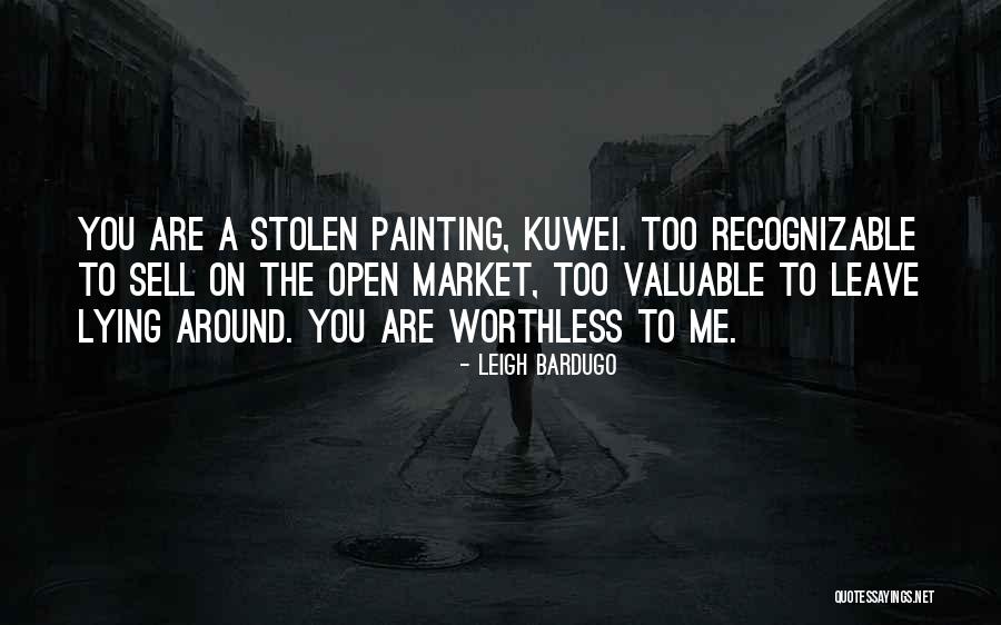 Valuable To Me Quotes By Leigh Bardugo Valuable To Me Quotes By Leigh Bardugo
