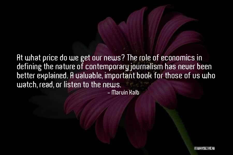 Valuable To Or For Quotes By Marvin Kalb Valuable To Or For Quotes By Marvin Kalb