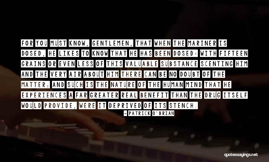Valuable To Or For Quotes By Patrick O'Brian Valuable To Or For Quotes By Patrick O'Brian