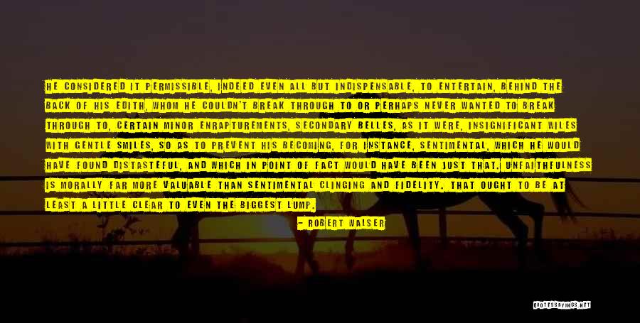 Valuable To Or For Quotes By Robert Walser Valuable To Or For Quotes By Robert Walser