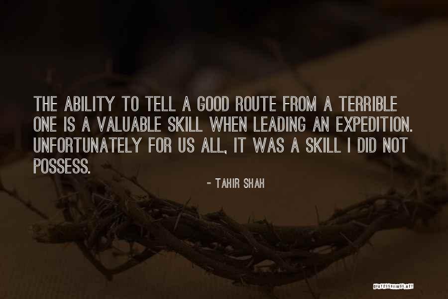Valuable To Quotes By Tahir Shah Valuable To Quotes By Tahir Shah