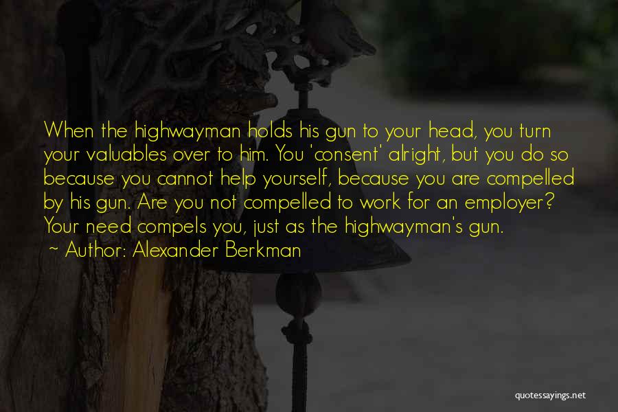 Valuables Quotes By Alexander Berkman