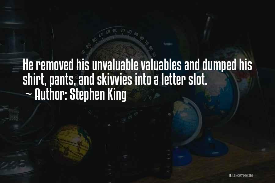 Valuables Quotes By Stephen King