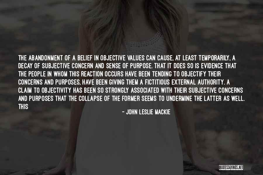 Valuably Quotes By John Leslie Mackie Valuably Quotes By John Leslie Mackie