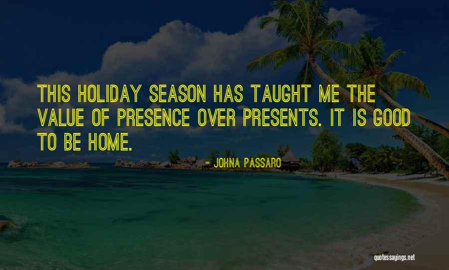 Value All Season Quotes By JohnA Passaro Value All Season Quotes By JohnA Passaro