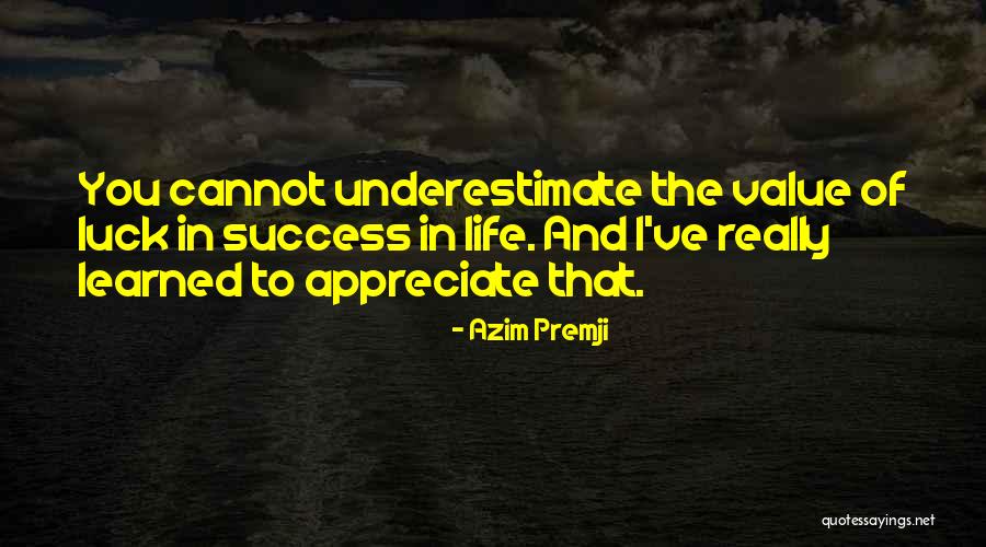 Value And Appreciate Quotes By Azim Premji Value And Appreciate Quotes By Azim Premji
