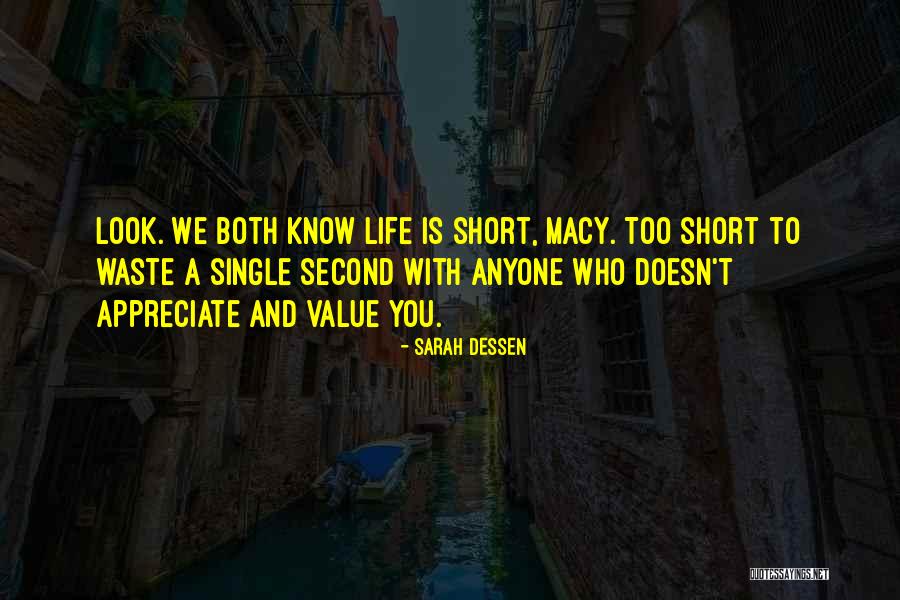 Value And Appreciate Quotes By Sarah Dessen Value And Appreciate Quotes By Sarah Dessen