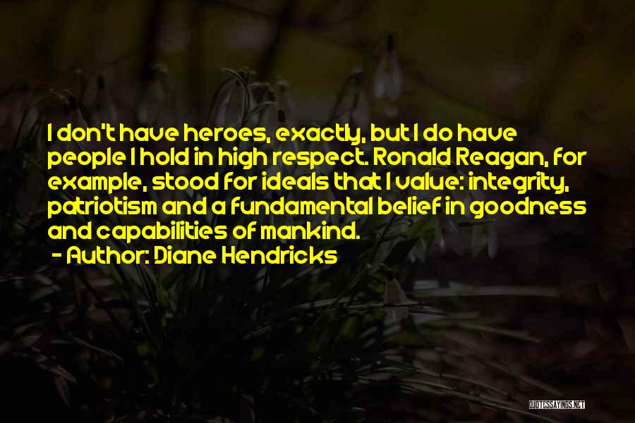 Value And Belief Quotes By Diane Hendricks