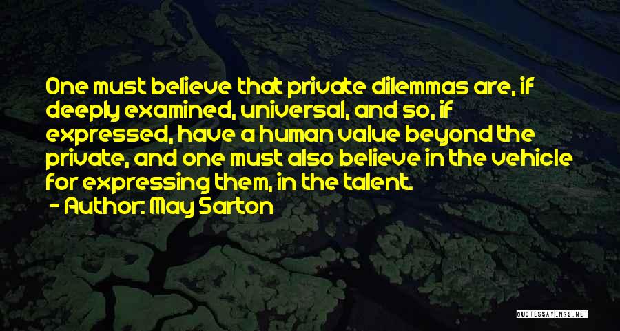 Value And Belief Quotes By May Sarton