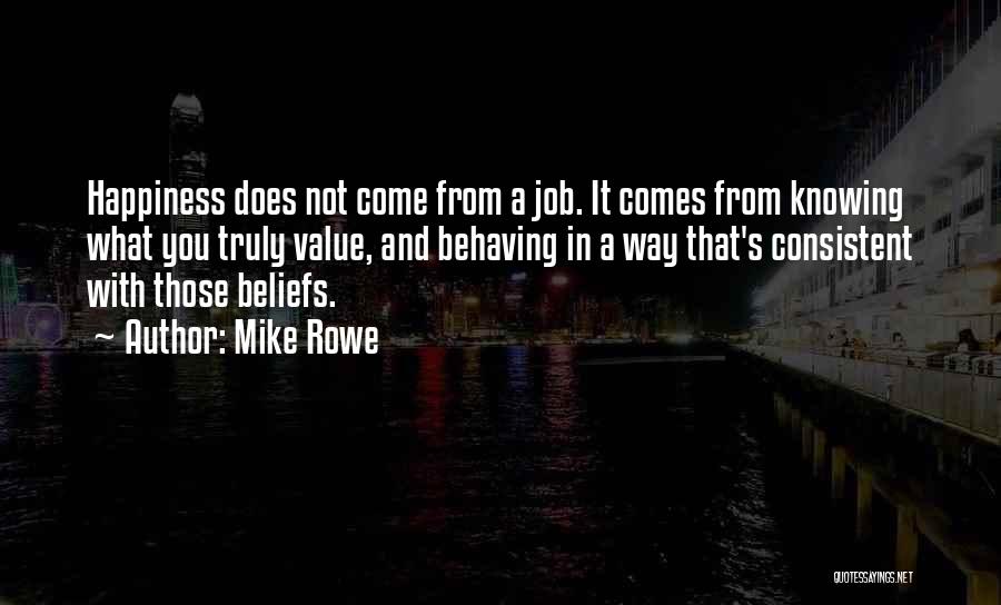 Value And Belief Quotes By Mike Rowe