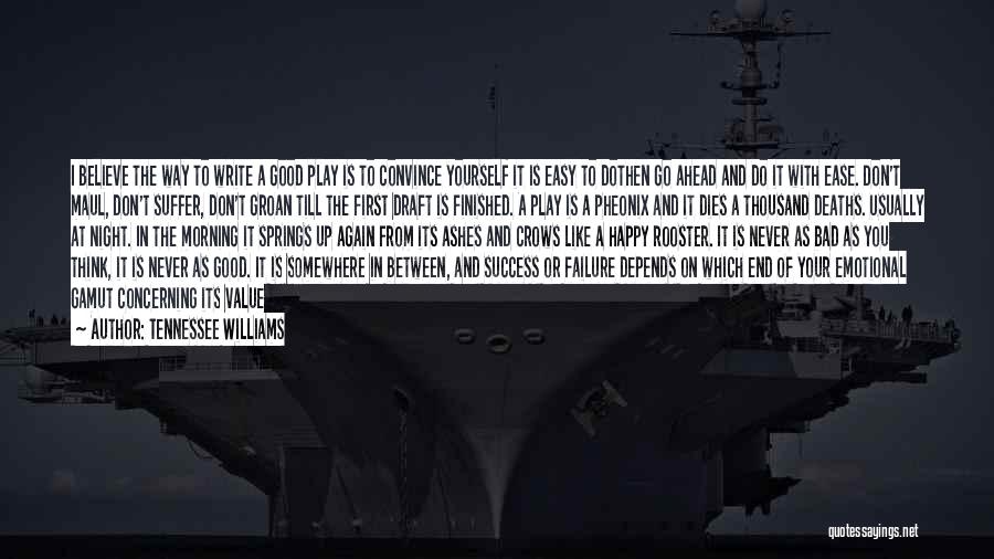 Value And Belief Quotes By Tennessee Williams