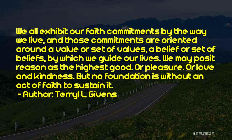 Value And Belief Quotes By Terryl L. Givens
