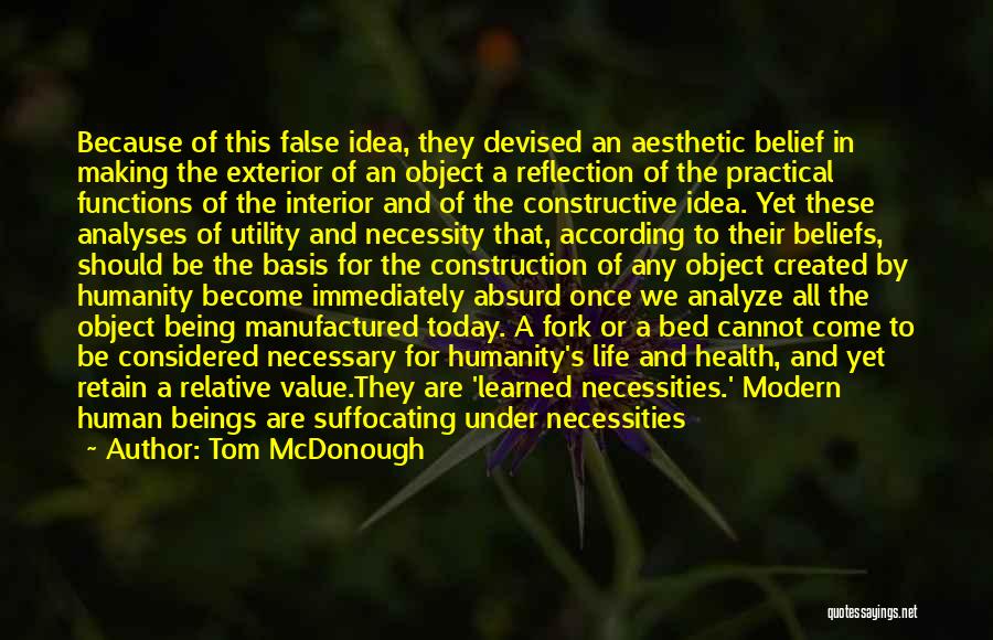 Value And Belief Quotes By Tom McDonough