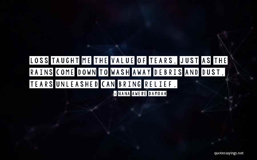 Value And Loss Quotes By Nana Awere Damoah Value And Loss Quotes By Nana Awere Damoah