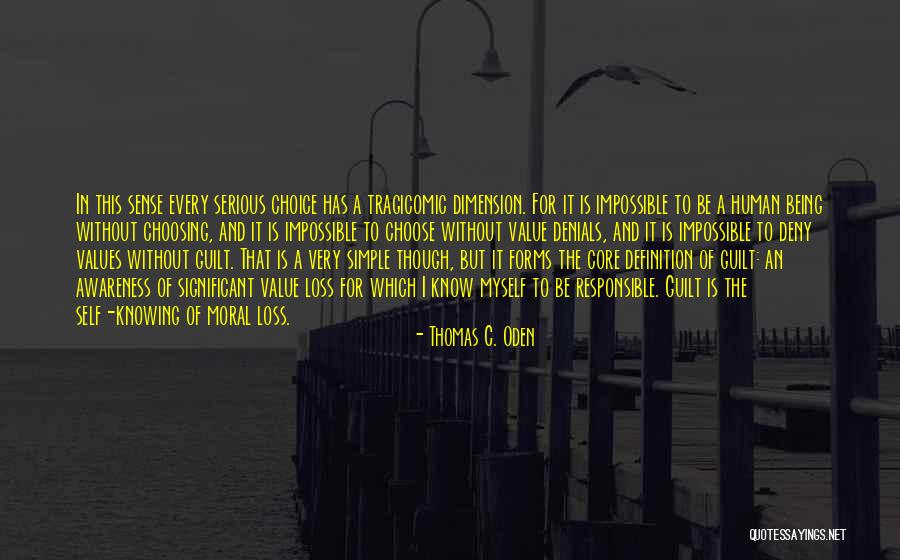 Value And Loss Quotes By Thomas C. Oden Value And Loss Quotes By Thomas C. Oden