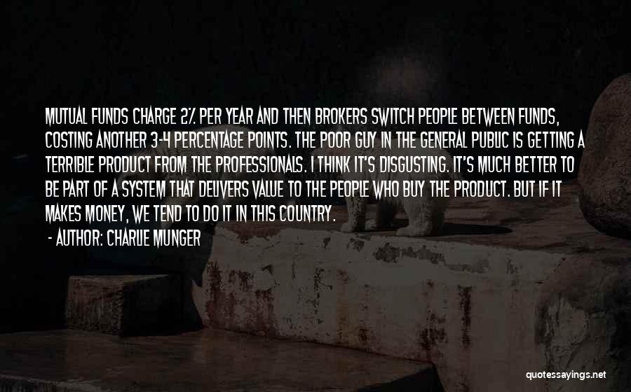 Value And Money Quotes By Charlie Munger