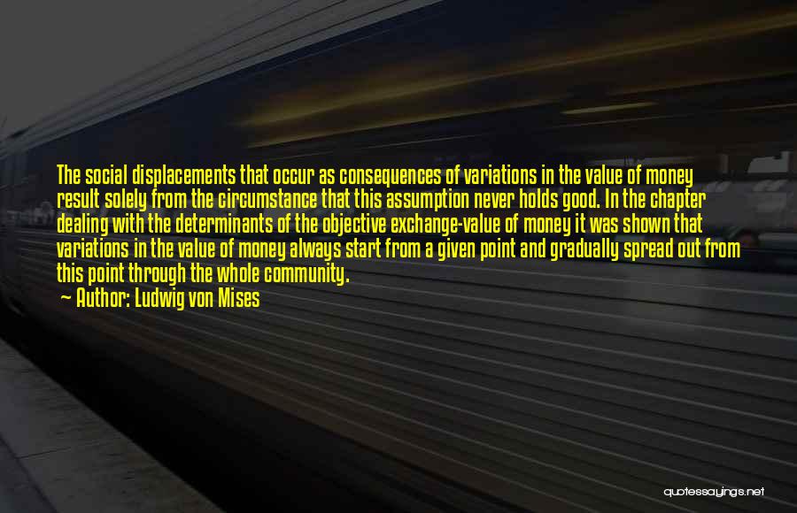 Value And Money Quotes By Ludwig Von Mises