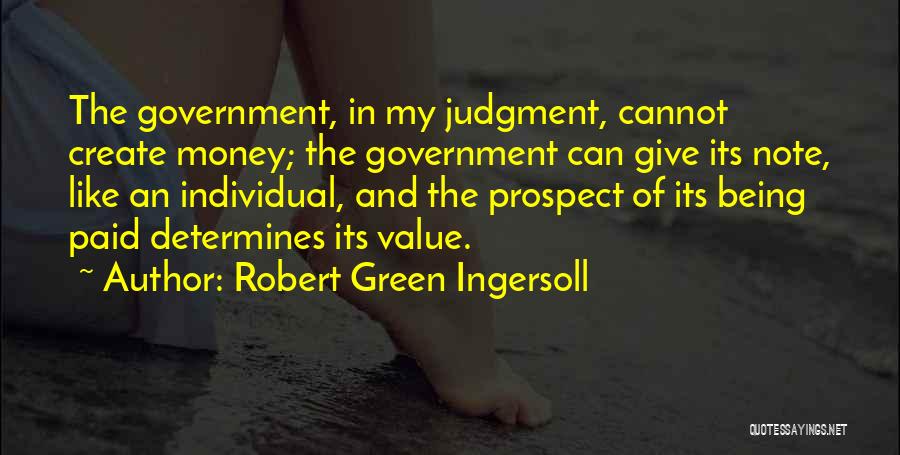 Value And Money Quotes By Robert Green Ingersoll