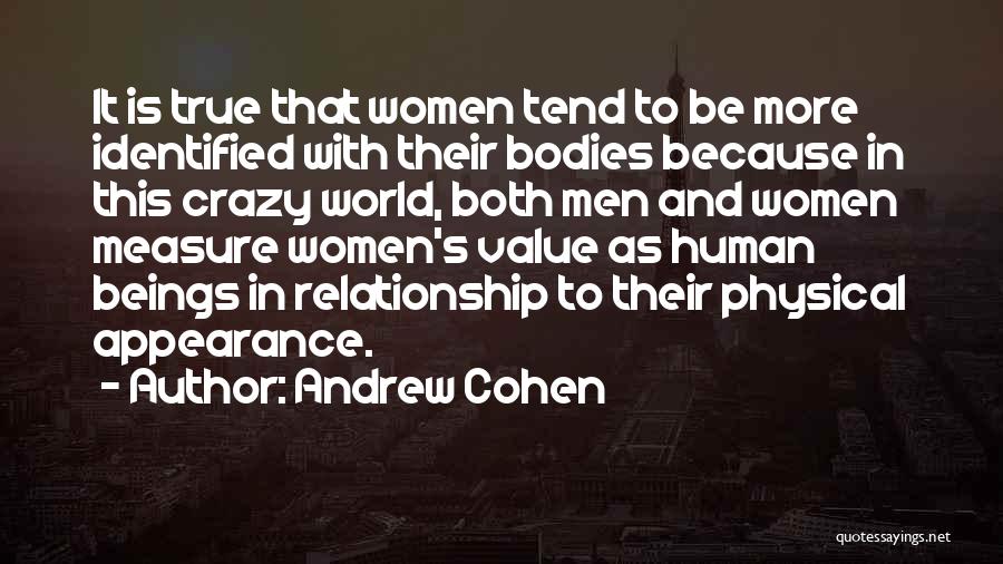 Value And Relationship Quotes By Andrew Cohen