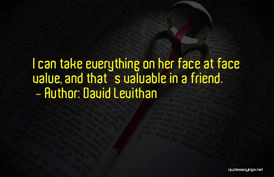 Value And Relationship Quotes By David Levithan