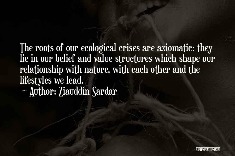 Value And Relationship Quotes By Ziauddin Sardar