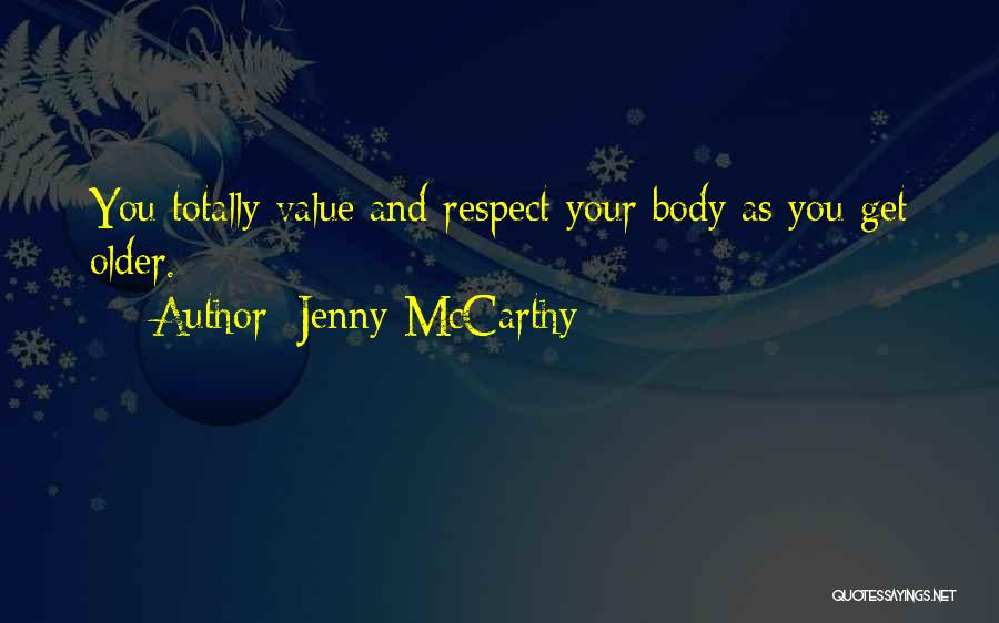 Value And Respect Quotes By Jenny McCarthy