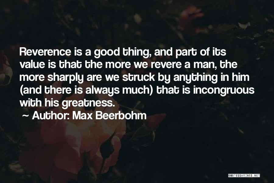 Value And Respect Quotes By Max Beerbohm