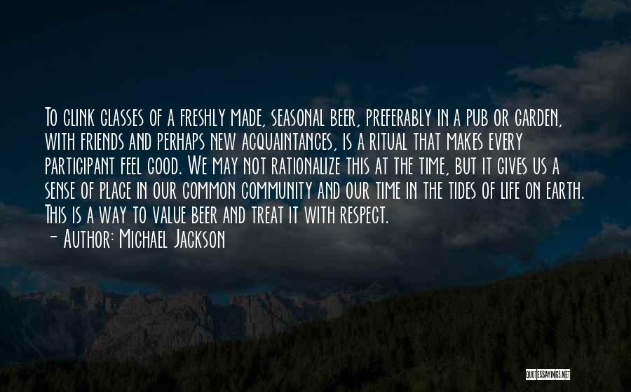 Value And Respect Quotes By Michael Jackson