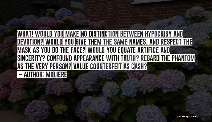 Value And Respect Quotes By Moliere