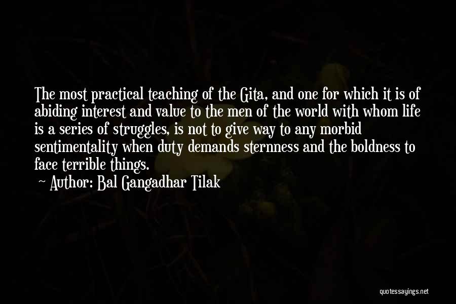 Value And Struggle Quotes By Bal Gangadhar Tilak