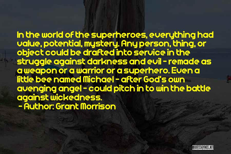 Value And Struggle Quotes By Grant Morrison