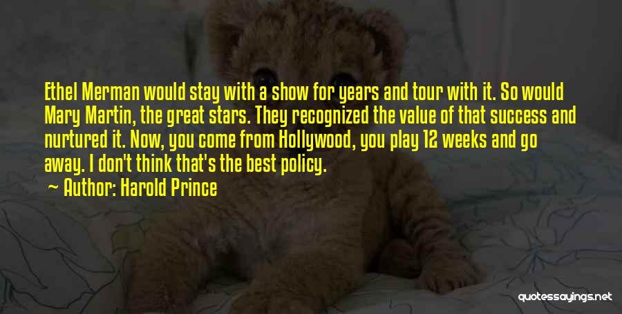Value And Success Quotes By Harold Prince