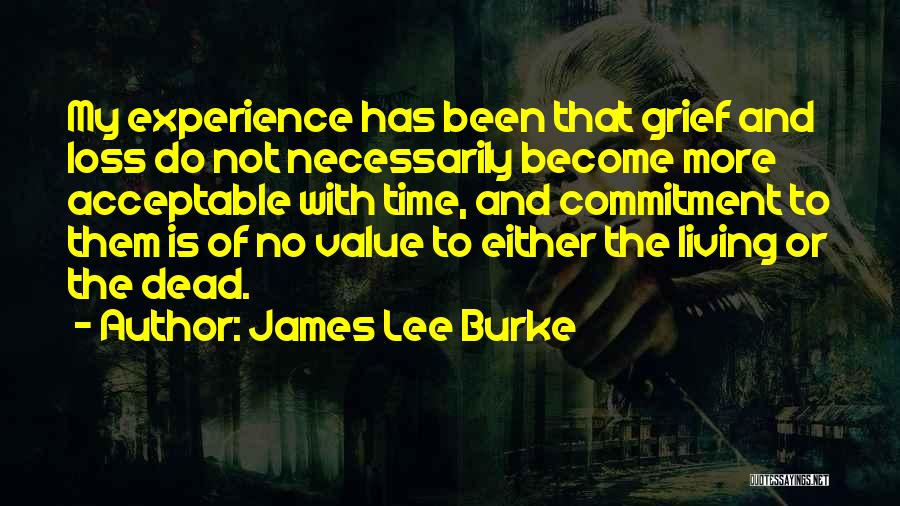 Value And Time Quotes By James Lee Burke