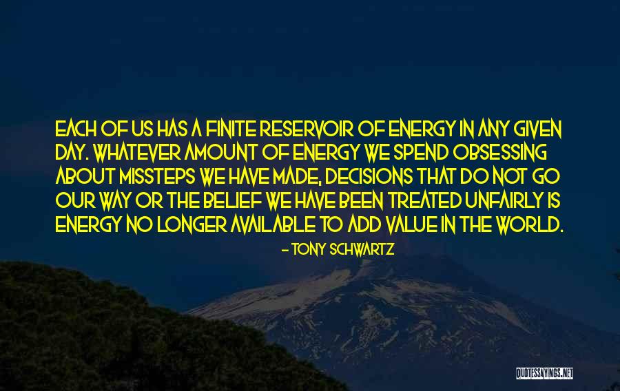 Value Each Day Quotes By Tony Schwartz Value Each Day Quotes By Tony Schwartz