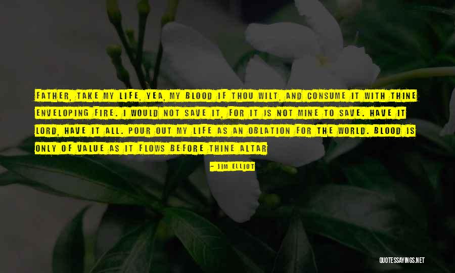 Value For Life Quotes By Jim Elliot Value For Life Quotes By Jim Elliot