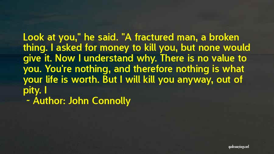 Value For Your Money Quotes By John Connolly