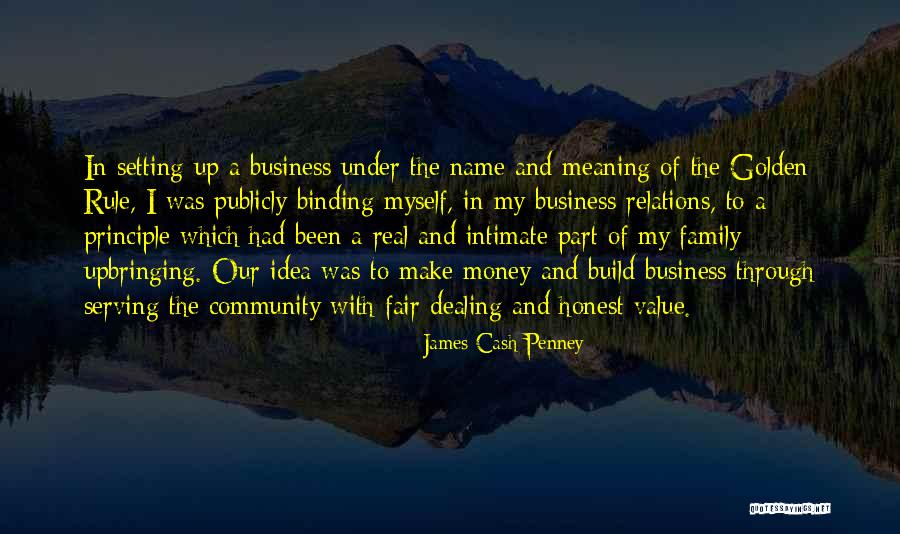 Value In Business Quotes By James Cash Penney Value In Business Quotes By James Cash Penney